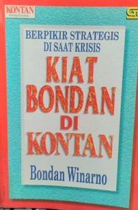 Image of Berpikir Strategis di saat Krisis: Kiat Bondan di Kontan