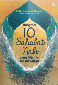 Image of Biografi 10 Sahabat Nabi yang Dijamin Masuk Surga