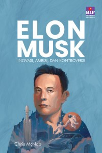 Image of Elon Musk: Inovasi, Ambisi, dan Kontroversi