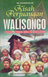 Image of Kisah perjuangan walisongo : penyebar agama islam di tanah jawa