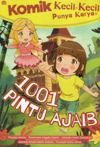Image of Komik Kecil-kecil punya karya : 1001 pintu ajaib